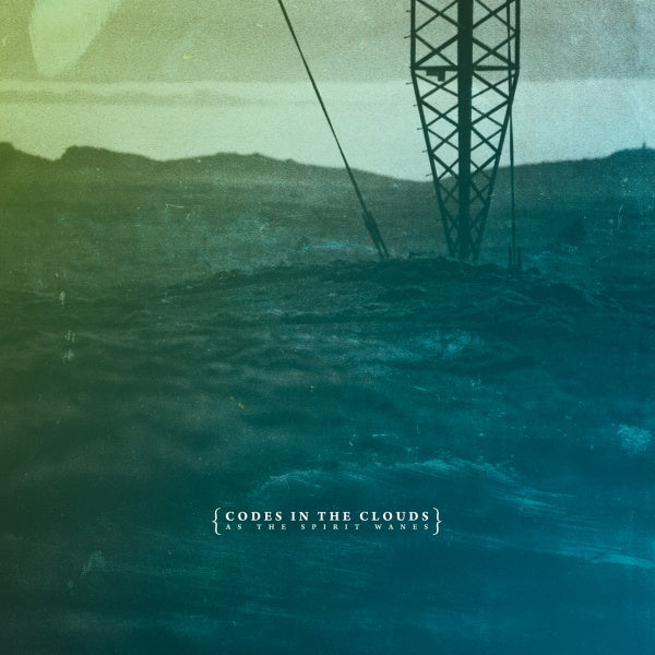CODES IN THE CLOUDS  - AS THE SPIRIT WANES