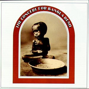 HARRISON, GEORGE - THE CONCERT FOR BANGLADESH