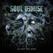 SOUL DEMISE - AGAINST THE ABYSS [CD]