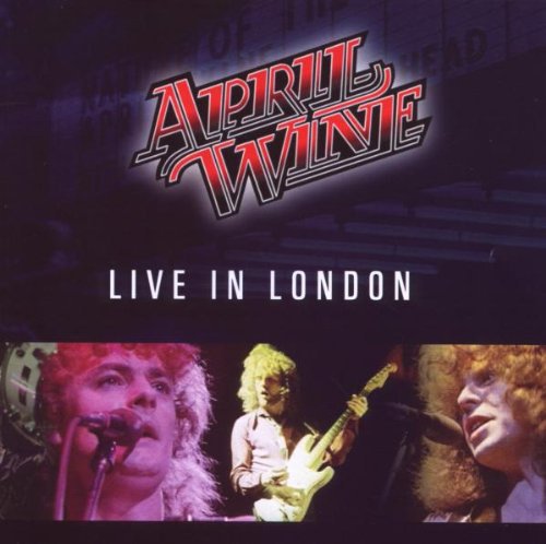 APRIL WINE - LIVE IN LONDON
