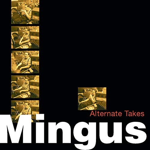 MINGUS, CHARLES - ALTERNATE TAKES