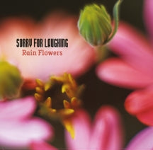 SORRY FOR LAUGHING - RAIN FLOWERS [CD]