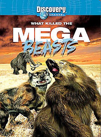 WHAT KILLED THE MEGA BEASTS -