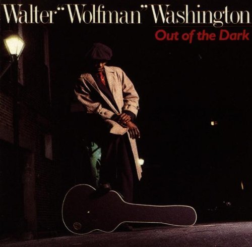 WASHINGTON, WALTER WOLFMAN - OUT OF THE DARK