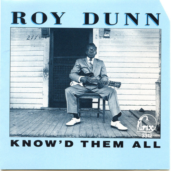 DUNN, ROY  - KNOW'D THEM ALL
