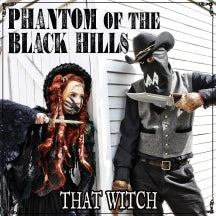 PHANTOM OF THE BLACK HILLS - THAT WITCH [CD]