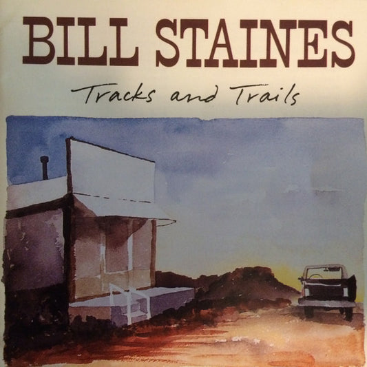 STAINES, BILL  - TRACKS & TRAILS