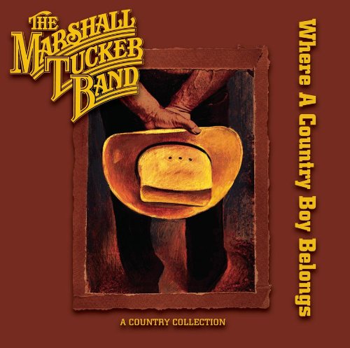 THE MARSHALL TUCKER BAND - WHERE A COUNTRY BOY BELONGS: A COUNTRY COLLECTION (2CD)