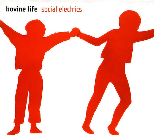 BOVINE LIFE  - SOCIAL ELECTRICS