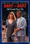 HART TO HART: OLD FRIENDS NEVER SAY DIE [IMPORT]