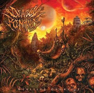 DEADLY REMAINS  - SEVERING HUMANITY