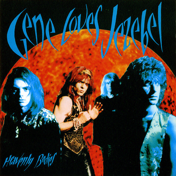 GENE LOVES JEZEBEL  - HEAVENLY BODIES (REISSUE)