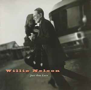 NELSON, WILLIE - JUST ONE LOVE