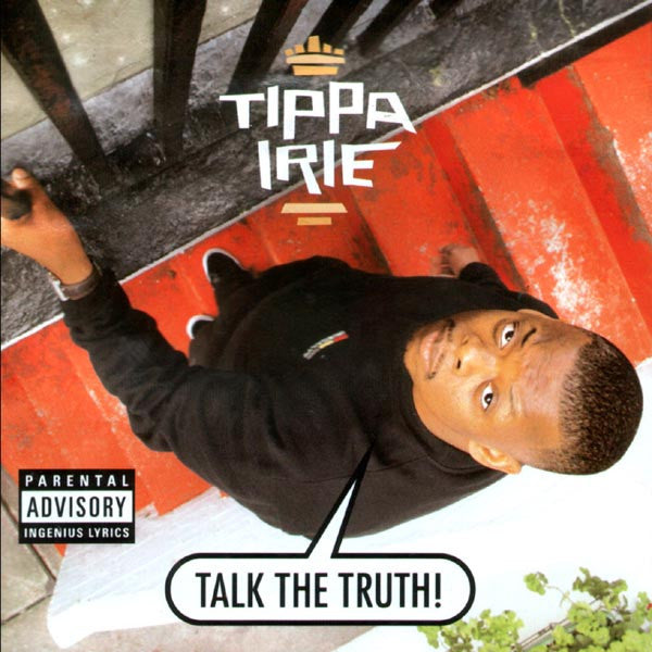 IRIE, TIPPA  - TALK THE TRUTH!