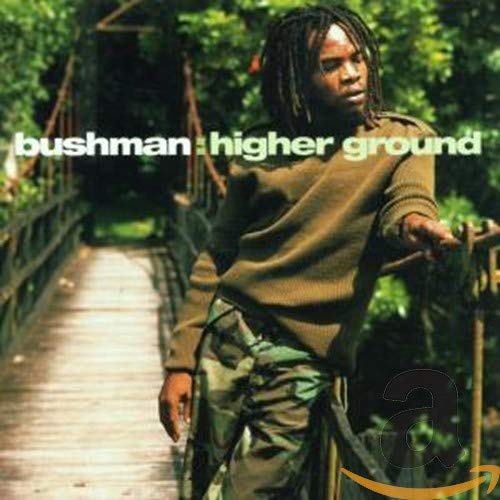 BUSHMAN - BUSHMAN - HIGHER GROUND