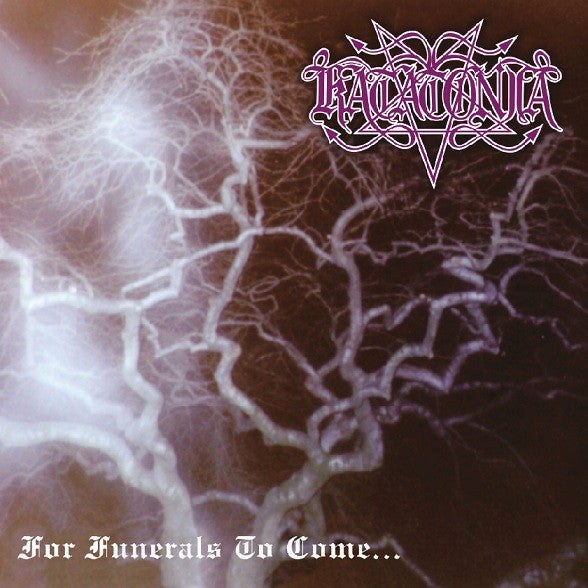 KATATONIA  - FOR FUNERALS TO COME