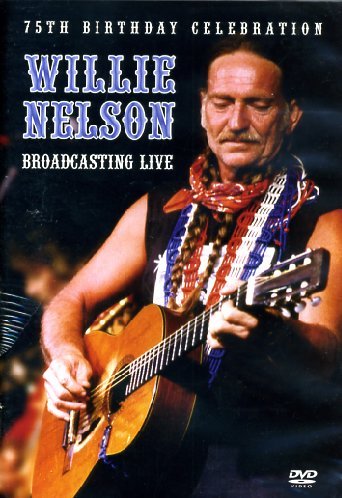 NELSON, WILLIE  - DVD-BROADCASTING LIVE