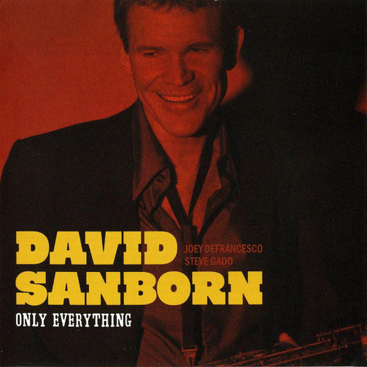 SANBORN, DAVID  - ONLY EVERYTHING