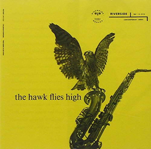 HAWKINS, COLEMAN - HAWK FLIES HIGH