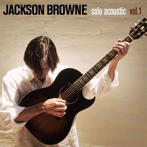 BROWNE, JACKSON - V1 SOLO ACOUSTIC LIVE