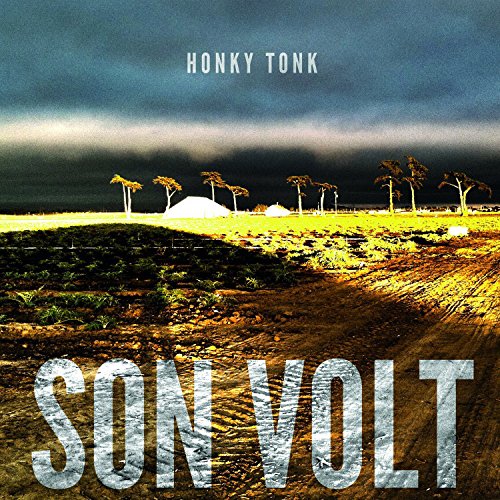 SON VOLT - HONKY TONK