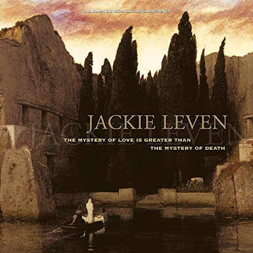 JACKIE LEVEN - THE MYSTERY OF LOVE (IS GREATER THAN THE MYSTERY OF DEATH) (VINYL)