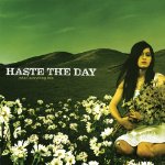 HASTE THE DAY - WHEN EVERYTHING FALLS