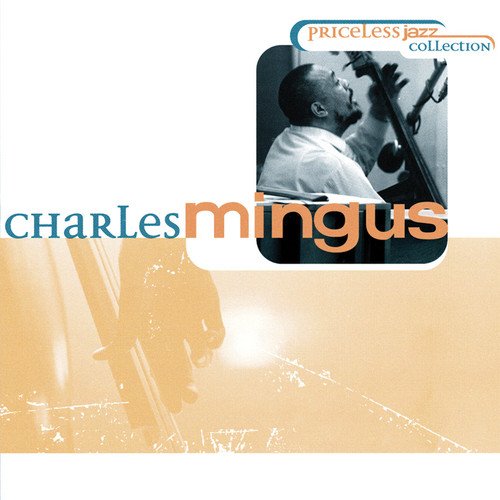 CHARLES MINGUS - PRICELESS JAZZ