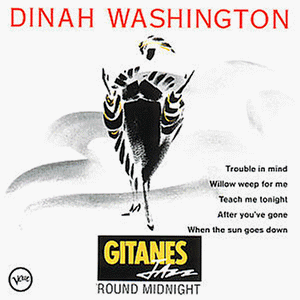 DINAH WASHINGTON - GITANES JAZZ 'ROUND MIDNIGHT