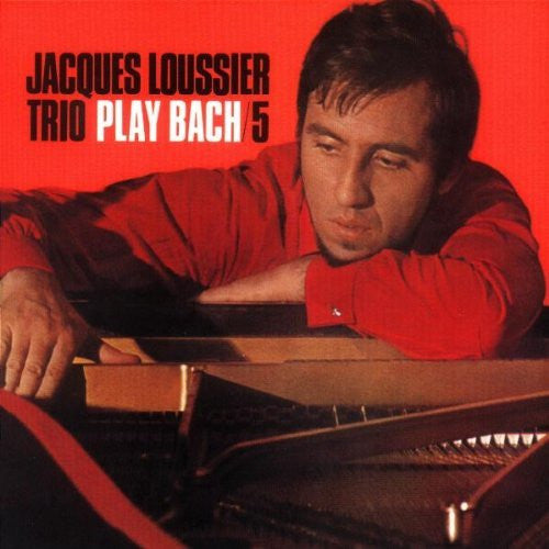 LOUSSIER, JACQUES  - PLAY BACH V5