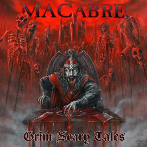 MACABRE - GRIM SCARY TALES