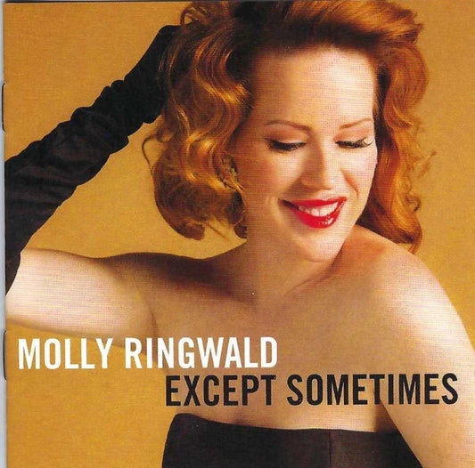 RINGWALD, MOLLY  - EXCEPT SOMETIMES
