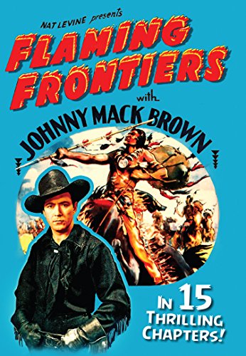 FLAMING FRONTIERS  - DVD-15 THRILLING CHAPTERS-VCI