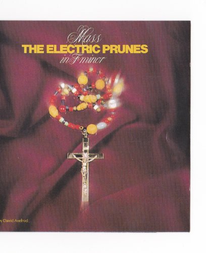 ELECTRIC PRUNES  - MASS IN F MIN