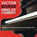 VICTOR BORGE - KING OF COMEDY