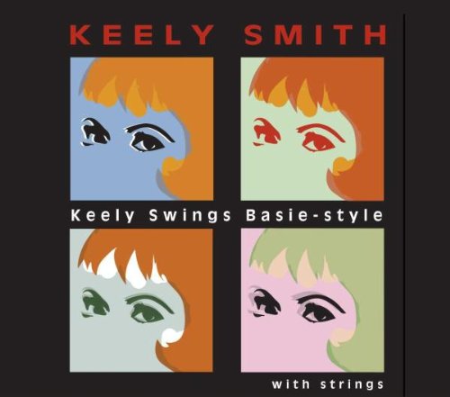 SMITH, KEELY - SWINGS BASIE WITH STRINGS