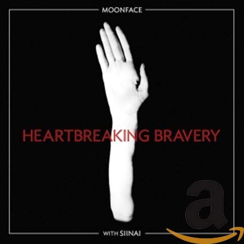 MOONFACE  - HEARTBREAKING BRAVERY (W/SINAI)