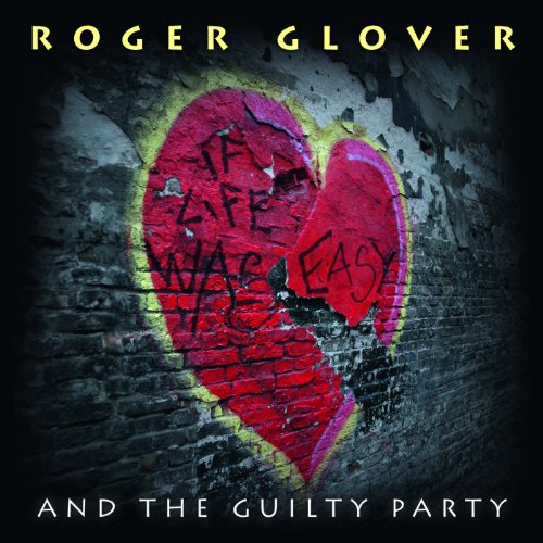 GLOVER, ROGER - IF LIFE WAS EASY