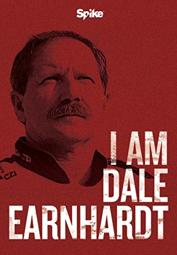 I AM DALE EARNHARDT