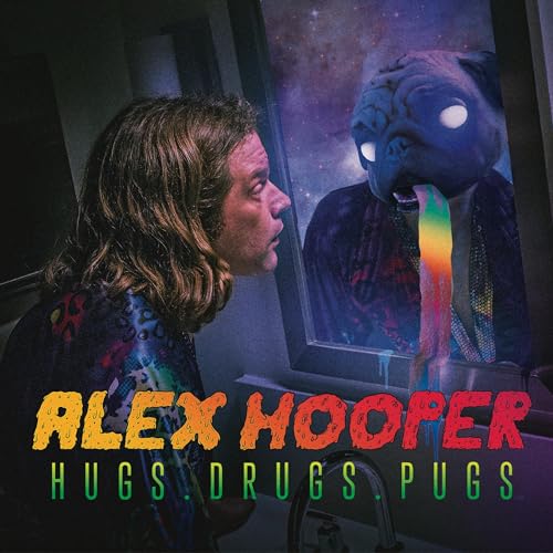 ALEX HOOPER - HUGS. DRUGS. PUGS. (CD)