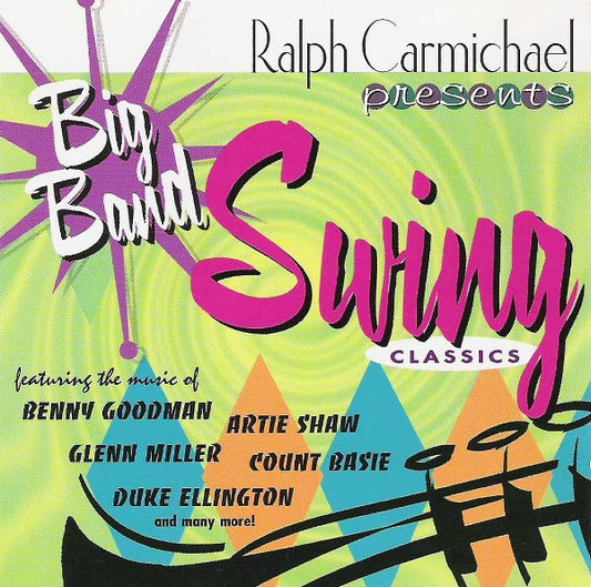CARMICHAEL, RALPH  - BIG BAND SWING CLASSICS-V1