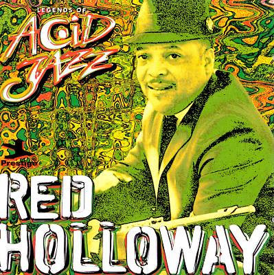 HOLLOWAY, RED  - LEGENDS OF ACID JAZZ