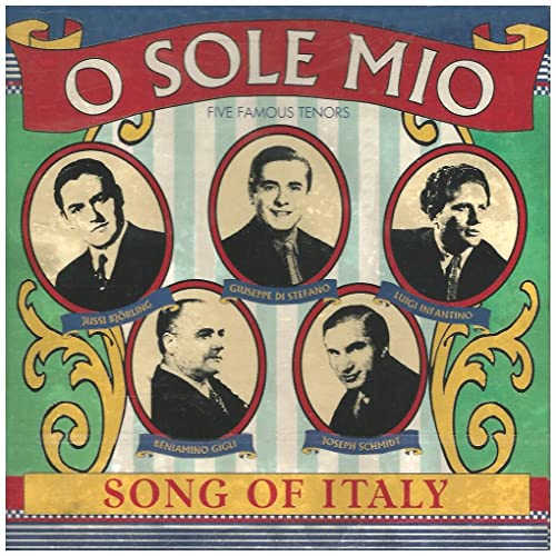 VARIOUS  - O SOLE MIO:  SONG OF ITALY