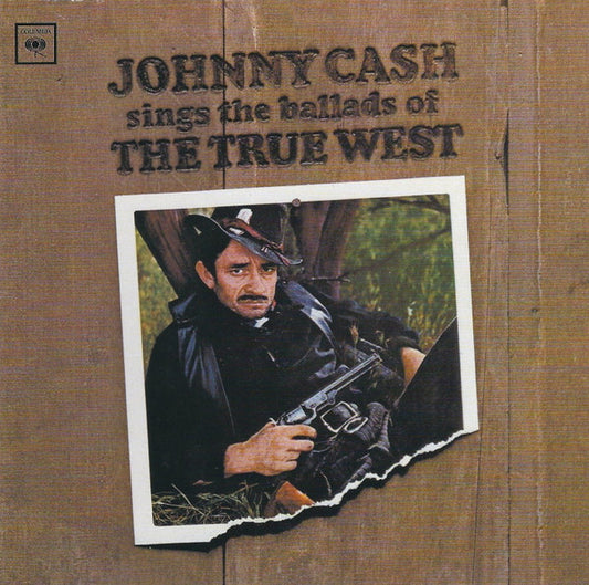 CASH, JOHNNY  - SINGS THE BALLADS OF THE TRUE WEST