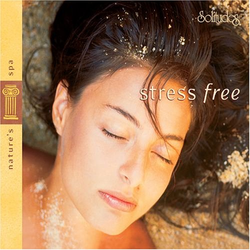 GIBSON, DAN - SOLITUDES: NATURE'S SPA: STRESS FREE