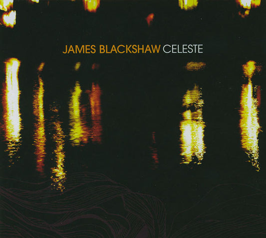 BLACKSHAW, JAMES  - CELESTE