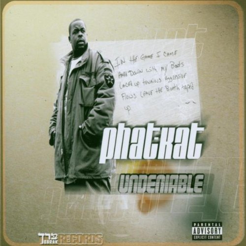 PHAT KAT - UNDENIABLE