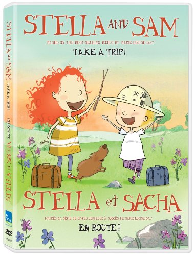 STELLA AND SAM - TAKE A TRIP / STELLA ET SACHA - EN ROUTE! (BILINGUAL)