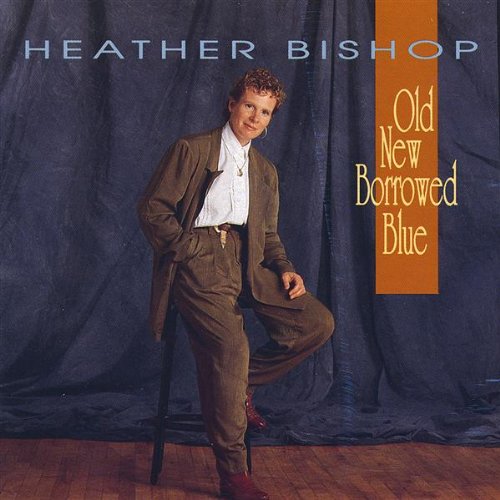 BISHOP, HEATHER - OLD NEW BORROWED BLUE