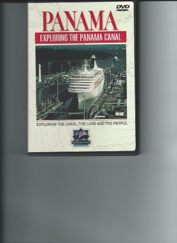 PANAMA - DVD-EXPLORING THE PANAMA CANAL